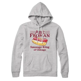 Abe Froman: Sausage King of Chicago Hoodie