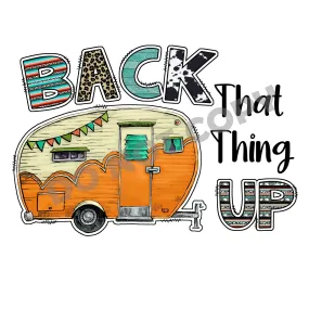 Back That Thing Up- DTF Transfer