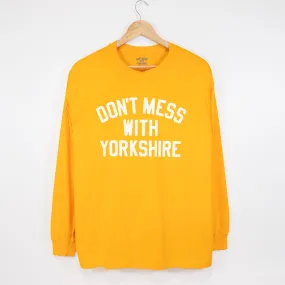 Don't Mess With Yorkshire - Classic Longsleeve T-Shirt - Gold / White